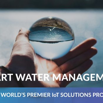 SMART WATER MANAGEMENT WHAT DO YOU NEED TO KNOW